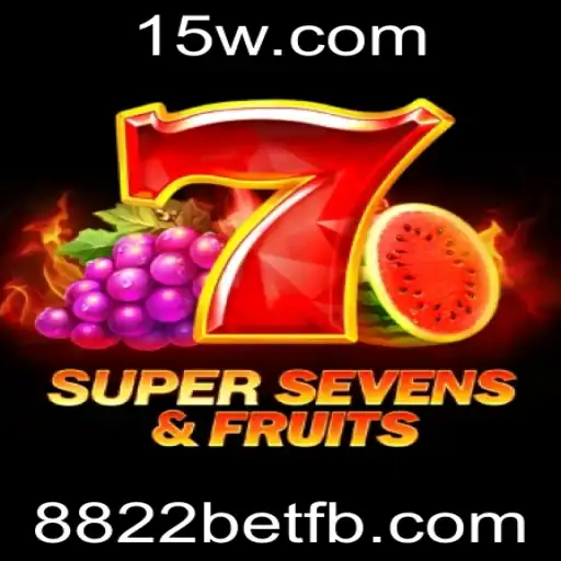Explorando o Empolgante Mundo do 7SuperSevensFruits no 8822bet