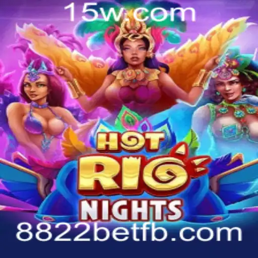 Descubra o Fascinante Mundo de HotRioNights com 8822bet